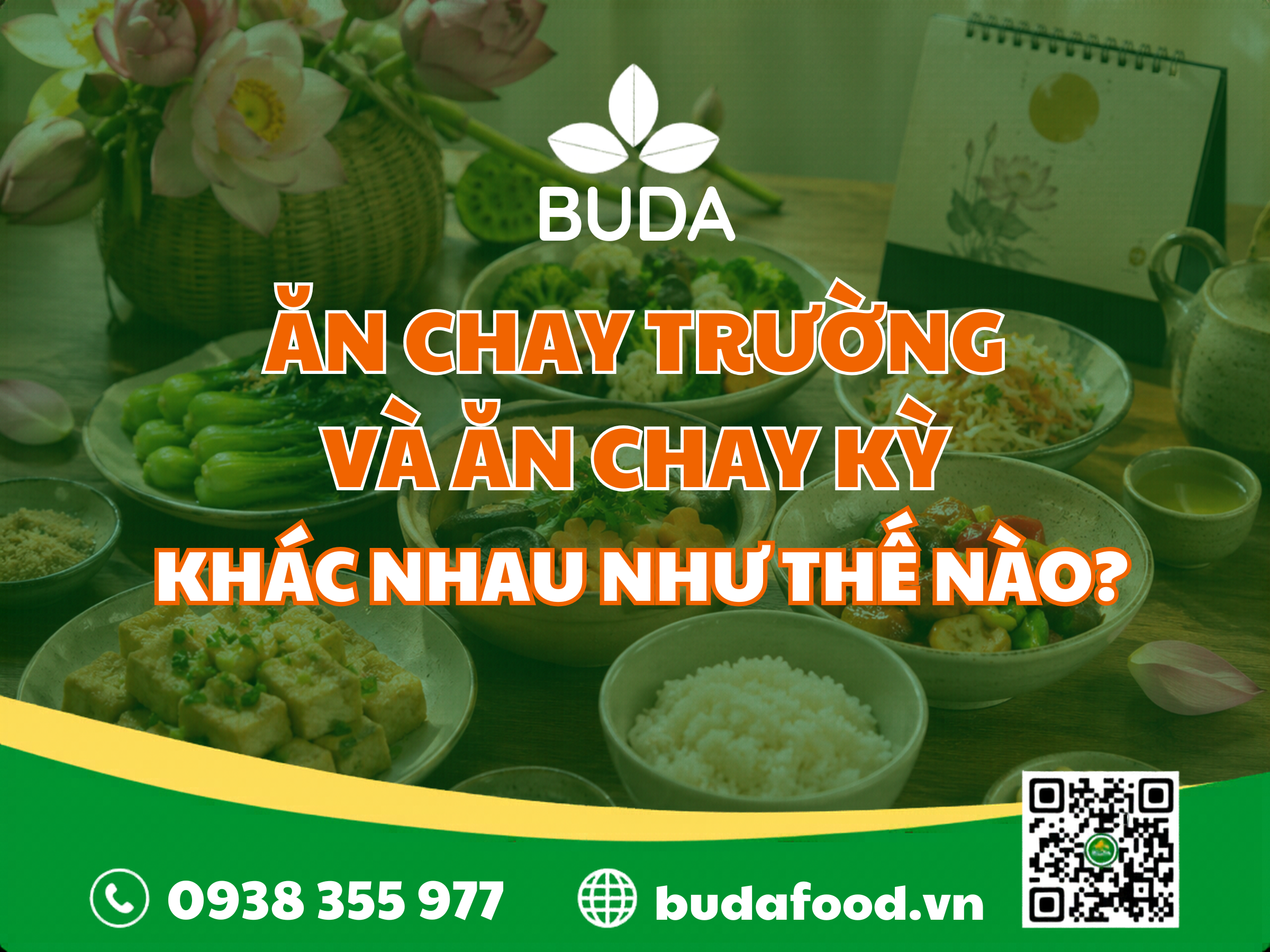 ĂN CHAY TRƯỜNG VÀ ĂN CHAY KỲ KHÁC NHAU NHƯ THẾ NÀO?